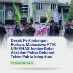 Desak Perlindungan Korban, Mahasiswa FTIK UIN KHAS JemberGelar Aksi dan Paksa Dekanat Teken Pakta Integritas